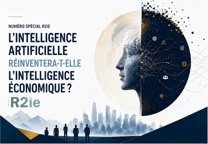 L’Intelligence Artificielle (IA) va-t-elle réinventer l’Intelligence Economique (IE)